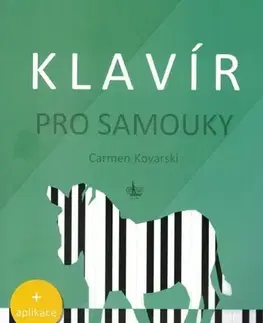 Hudba - noty, spevníky, príručky Klavír pro samouky - Carmen Kovarski