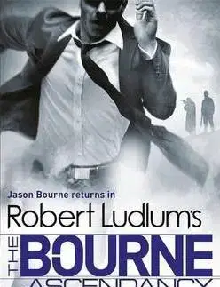 Cudzojazyčná literatúra Robert Ludlums The Bourne Ascendancy - Robert Ludlum,Eric Van Lustbader