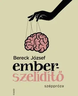 Beletria - ostatné Emberszelídítő - József Bereck