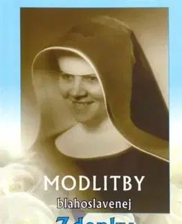 Kresťanstvo Modlitby blahoslavenej Zdenky - Anna Kolková