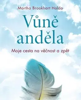 Mystika, proroctvá, záhady, zaujímavosti Vůně anděla - Martha Brookhartová Haldová
