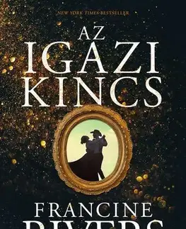 Romantická beletria Az igazi kincs - Francine Rivers
