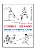 Bojové umenia Starověké čínské zbraně - Yang Jwing-ming