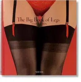 Fotografia The Big Book of Legs - Dian Hanson