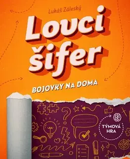 Krížovky, hádanky, hlavolamy Lovci šifer - Bojovky na doma - Lukáš Záleský