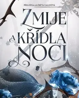 Fantasy, upíri Zmije a křídla noci - Carissa Broadbent,Alžběta Kalinová