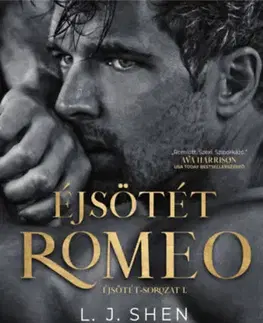 Erotická beletria Éjsötét Romeo - Éjsötét-sorozat 1 - Shen L. J.,Parker S. Huntington