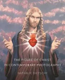 Fotografia Figure of Christ in Contemporary Photography - Nathalie Dietschy