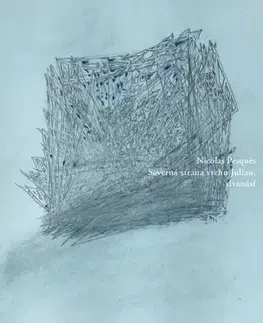 Svetová poézia Severná strana vrchu Juliau, dvanásť - Nicolas Pesques