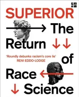 Cudzojazyčná literatúra Superior: The Return Of Race Science - Angela Saini
