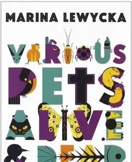 Cudzojazyčná literatúra Various Pets Alive and Dead - Marina Lewycka