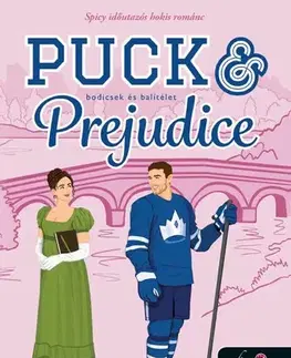 Romantická beletria Puck and Prejudice - Bodicsek és balítélet - Lia Riley