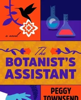 Detektívky, trilery, horory The Botanist's Assistant - Peggy Townsend