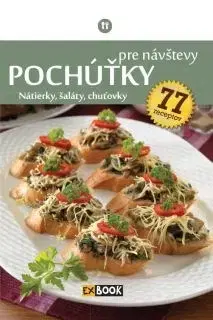 Stolovanie, rady do kuchyne Pochúťky pre návštevy - Zoltán Liptai