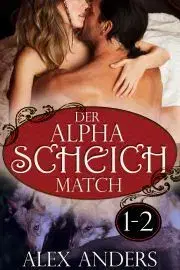 Beletria - ostatné Der Alpha Scheich Match 1-2 - Anders Alex