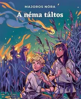 Dobrodružstvo, napätie, western A néma táltos - Nóra Majoros