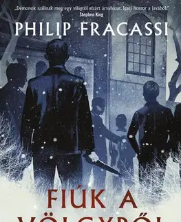 Detektívky, trilery, horory Fiúk a völgyből - Philip Fracassi