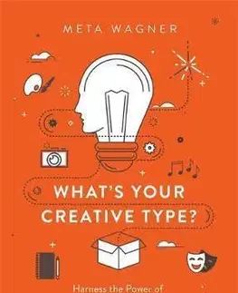 Cudzojazyčná literatúra What's Your Creative Type? Harness the Power of Your Artistic Personality - Meta