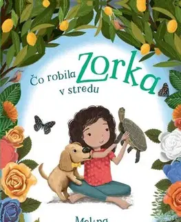 Rozprávky Čo robila Zorka v stredu - Melina Marchettová,Deb Hudsonová,Barbora Juriková