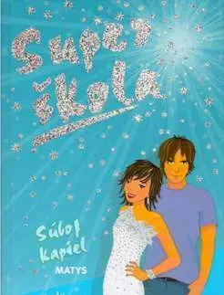 Pre dievčatá Super škola č.10. - Súboj kapiel - Cindy Jefferiesová