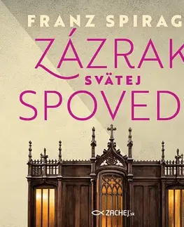 Duchovný rozvoj Zachej.sk, s.r.o. Zázrak svätej spovede