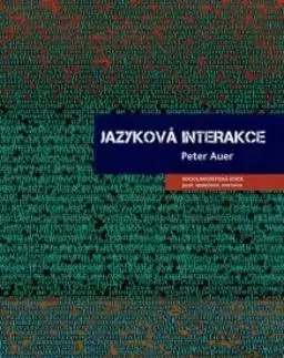 Literárna veda, jazykoveda Jazyková interakce - Peter Auer