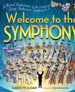 Encyklopédie pre deti a mládež - ostatné Welcome to the Symphony - Kolektív autorov