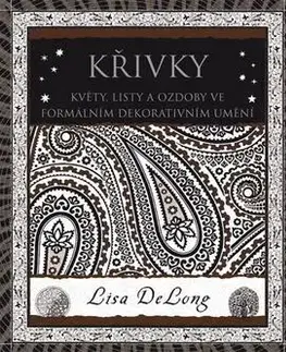 Dizajn, úžitkové umenie, móda Křivky - Lisa DeLong,Stanislav Pavlíček,Marek Pečenka