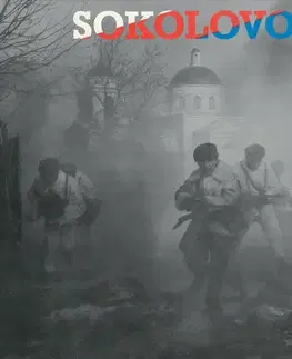 História SUPRAPHON a.s. Sokolovo - vyprávění účastníků bitvy u Sokolova 8.3.1943