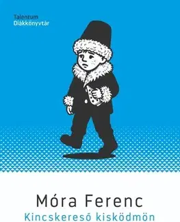 Pre deti a mládež - ostatné Kincskereső kisködmön - Ferenc Móra