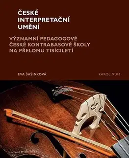 Pre vysoké školy České interpretační umění - Eva Šašinková