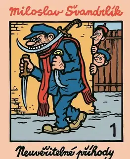 Pre deti a mládež - ostatné Neuvěřitelné příhody žáků Kopyta a Mňouka - Miloslav Švandrlík,Jiří Winter Neprakta (ilustrácie)