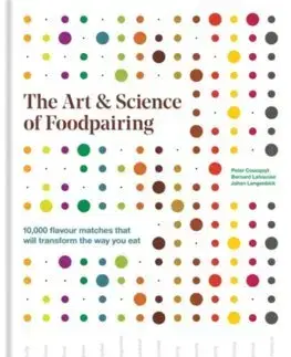 Cudzojazyčná literatúra The Art & Science of Foodpairing - Johan Langenbick,Bernard Lahousse,Peter Coucquyt