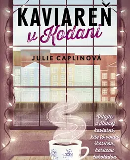 Romantická beletria Kaviareň v Kodani - Julie Caplinová