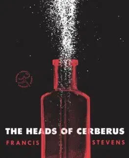 Cudzojazyčná literatúra The Heads Of Cerberus - Francis Stevens