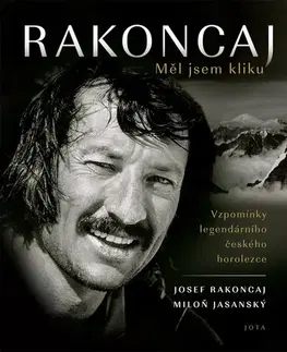 Šport Rakoncaj - Měl jsem kliku - Josef Rakoncaj,Miloň Jasanský