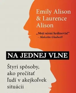 Psychológia, etika Na jednej vlne - Emily Alison,Laurence Alison