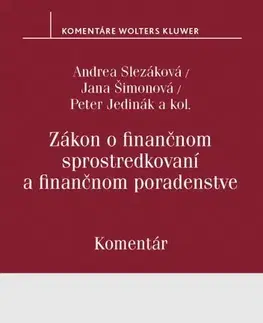 Zákony, zbierky zákonov Zákon o finančnom sprostredkovaní a finančnom poradenstve - Kolektív autorov