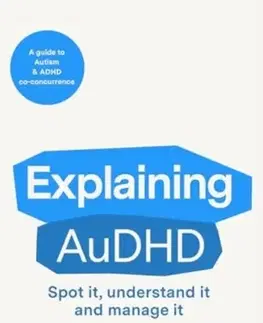 Zdravie, životný štýl - ostatné Explaining AuDHD - Khurram Sadiq