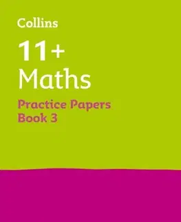 Príprava do školy, pracovné zošity 11+ Maths Practice Papers Set C - 11+