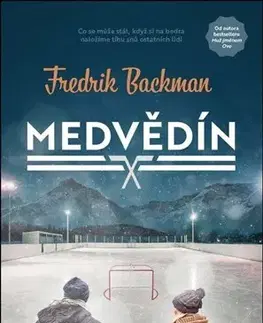 Svetová beletria Medvědín - Fredrik Backman,Helena Matochová