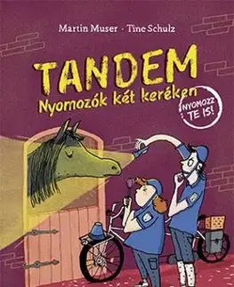 Dobrodružstvo, napätie, western Tandem – Nyomozók két keréken. A fekete Raszputyin - Martin Muser,Tine Schulz