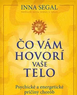Psychológia, etika Čo vám hovorí vaše telo, 2. vydanie - Inna Segal