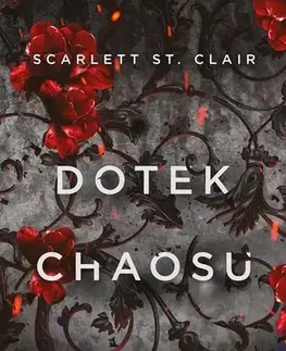 Sci-fi a fantasy Dotek chaosu - Scarlett St. Clair,Barbora Stolínová