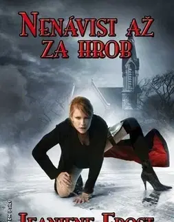 Sci-fi a fantasy Nenávist až za hrob - Jeaniene Frost