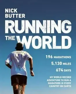 Beh, bicyklovanie, plávanie Running The World - Nick Butter