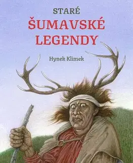 Česká beletria Staré šumavské legendy - Hynek Klimek