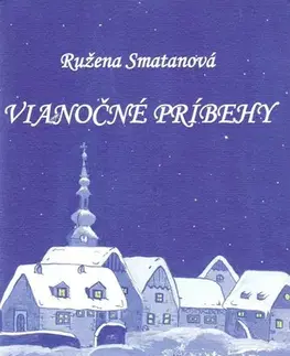 Pre deti a mládež - ostatné Vianočné príbehy - Ružena Smatanová