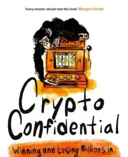 Financie, finančný trh, investovanie Crypto Confidential - Nathaniel Eliason