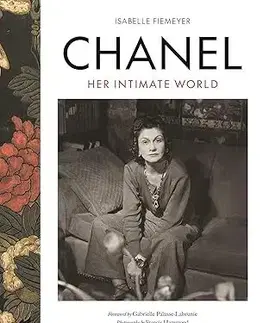 Umenie Chanel: Her Intimate World - Isabelle Fiemeyer